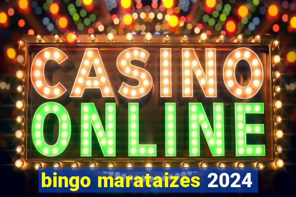 bingo marataizes 2024